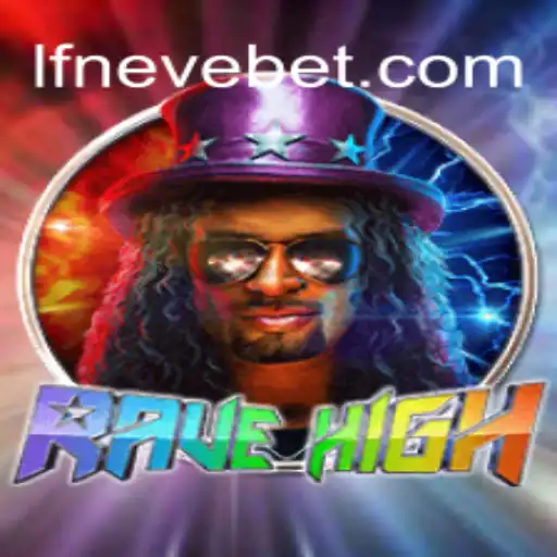 Discover the Excitement of RaveHigh on LF-neve.COM: The Ultimate Online Slots Platform in Brasil